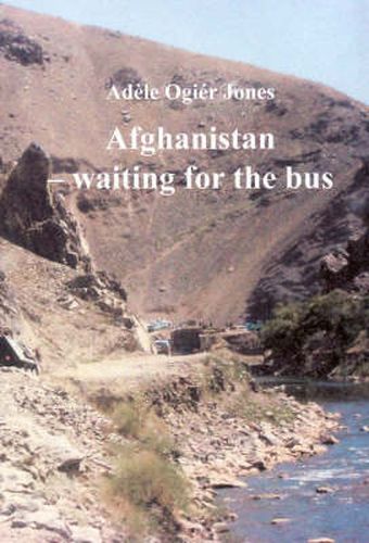 Afghanistan: Waiting for the Bus