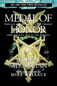 Cover image for Medal of Honor: Profiles of America's Military Heroes from the Civil War to the Present