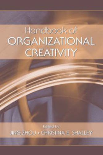 Cover image for Handbook of Organizational Creativity