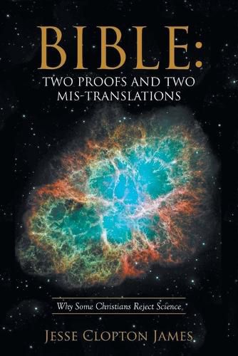 Cover image for Bible: Two Proofs and Two Mis-Translations