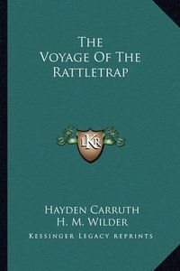 Cover image for The Voyage of the Rattletrap the Voyage of the Rattletrap