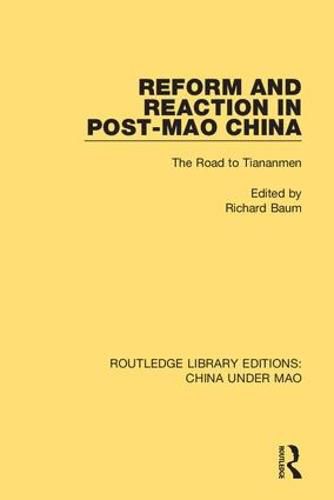 Cover image for Reform and Reaction in Post-Mao China: The Road to Tiananmen