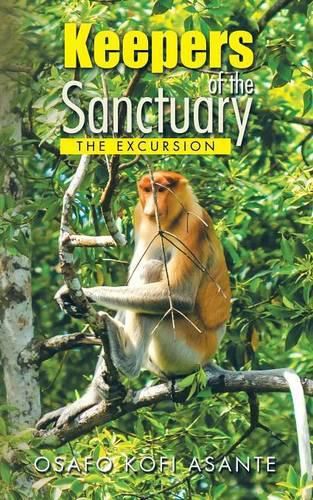 Cover image for Keepers of the Sanctuary: The Excursion