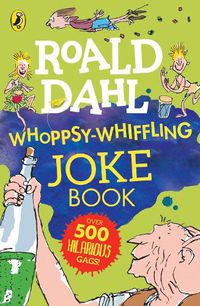 Cover image for Roald Dahl Whoppsy-Whiffling Joke Book