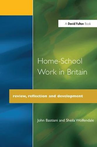 Cover image for Home-School Work in Britain: Review, Reflection, and Development