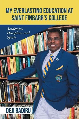 Cover image for My Everlasting Education at Saint Finbarr's College