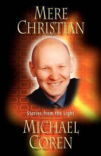 Cover image for Mere Christian: Stories from the Light