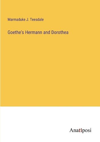 Goethe's Hermann and Dorothea