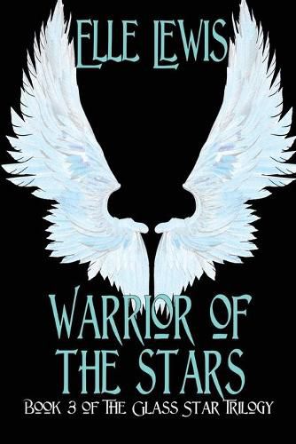 Cover image for Warrior of The Stars: Book Three of the Glass Star Trilogy