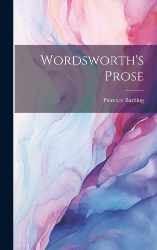 Cover image for Wordsworth's Prose