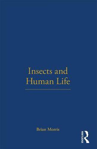 Cover image for Insects and Human Life