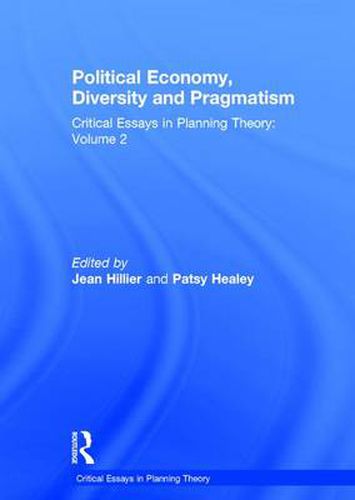 Cover image for Political Economy, Diversity and Pragmatism: Critical Essays in Planning Theory: Volume 2