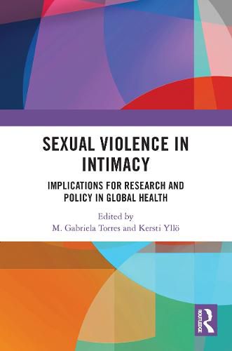 Cover image for Sexual Violence in Intimacy: Implications for Research and Policy in Global Health