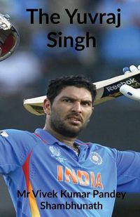 Cover image for The Yuvraj Singh