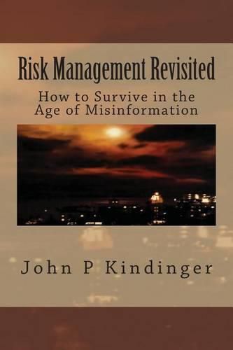 Cover image for Risk Management Revisited: How to Survive in the Age of Misinformation