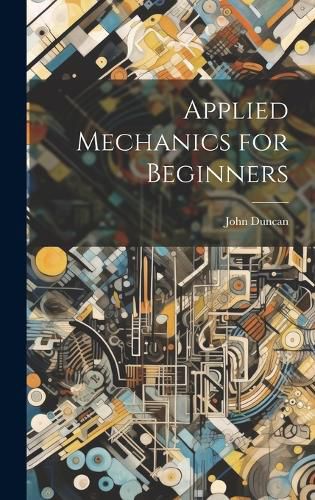 Applied Mechanics for Beginners