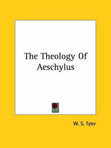 The Theology of Aeschylus