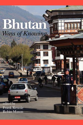 Cover image for Bhutan: Ways of Knowing