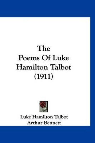 Cover image for The Poems of Luke Hamilton Talbot (1911)