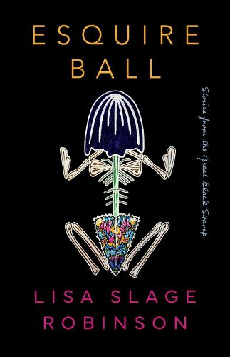 Cover image for Esquire Ball, Stories from the Great Black Swamp