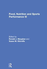 Cover image for Food, Nutrition and Sports Performance III