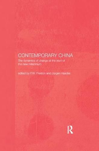 Cover image for Contemporary China: The Dynamics of Change at the Start of the New Millennium