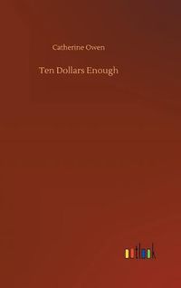 Cover image for Ten Dollars Enough