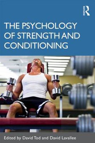 Cover image for The Psychology of Strength and Conditioning