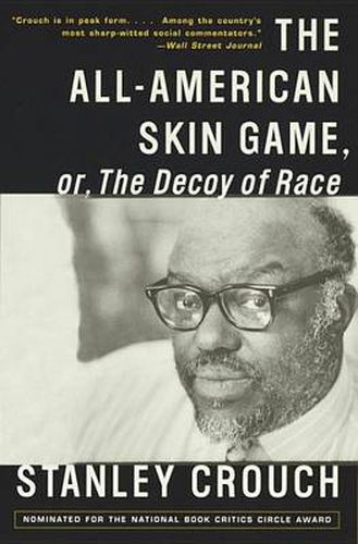 Cover image for The All-American Skin Game, or Decoy of Race: The Long and the Short of It, 1990-1994