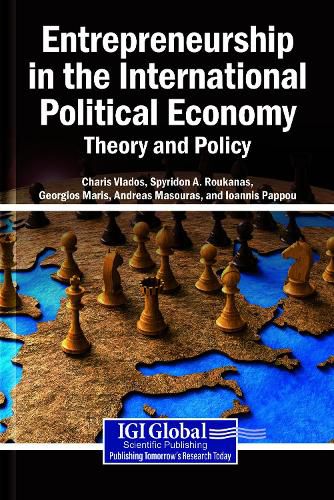 Cover image for Entrepreneurship in the International Political Economy: Theory and Policy