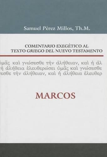 Cover image for Comentario Exegetico Al Texto Griego del N.T. - Marcos