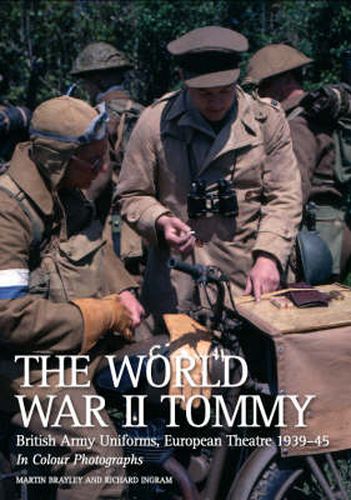 Cover image for The World War II Tommy: British Army Uniforms European Theatre 1939-45