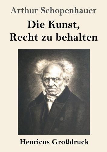 Die Kunst, Recht zu behalten (Grossdruck)