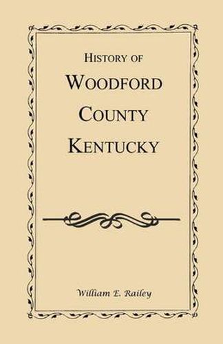 Cover image for History of Woodford County, Kentucky