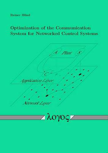 Cover image for Optimization of the Communication System for Networked Control Systems