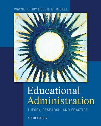 Cover image for Educational Administration: Theory, Research, and Practice