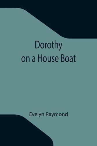 Cover image for Dorothy on a House Boat