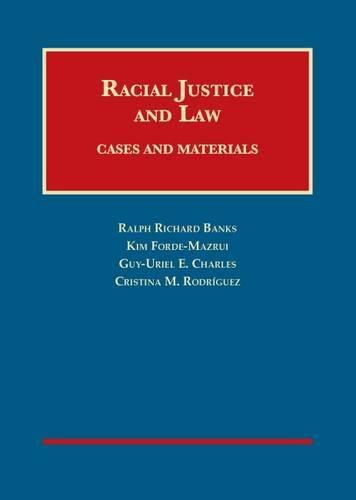 Racial Justice and Law: Cases and Materials