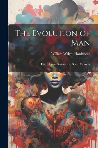 Cover image for The Evolution of Man