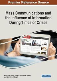 Cover image for Mass Communications and the Influence of Information During Times of Crises