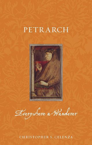 Cover image for Petrarch: Everywhere a Wanderer