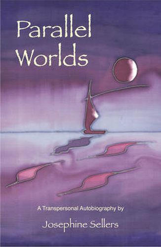 Cover image for Parallel Worlds: A Transpersonal Autobiography