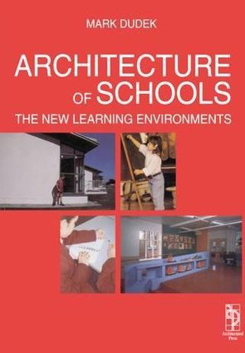 Cover image for Architecture of Schools: The New Learning Environments: The New Learning Environments