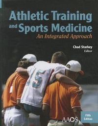 Cover image for Athletic Training And Sports Medicine: An Integrated Approach