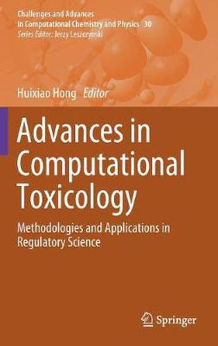 Cover image for Advances in Computational Toxicology: Methodologies and Applications in Regulatory Science