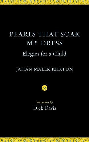 Pearls That Soak My Dress: Elegies for a Child