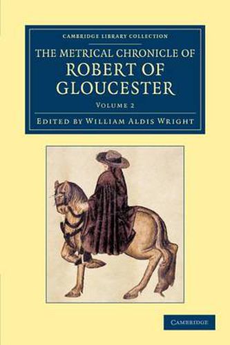 Cover image for The Metrical Chronicle of Robert of Gloucester