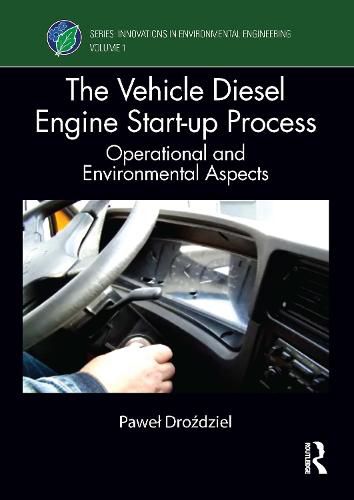 Cover image for The Vehicle Diesel Engine Start-up Process: Operational and Environmental Aspects