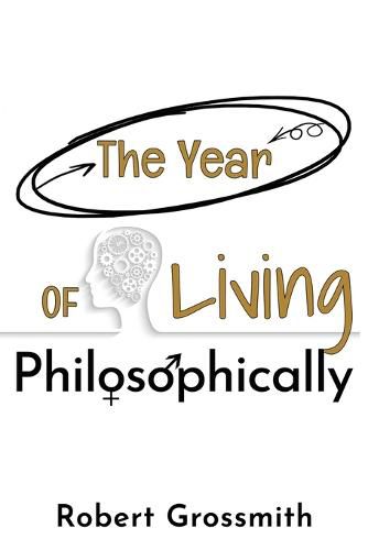 Cover image for The Year of Living Philosophically