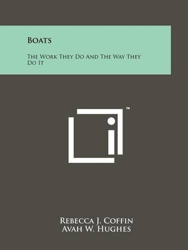 Cover image for Boats: The Work They Do and the Way They Do It